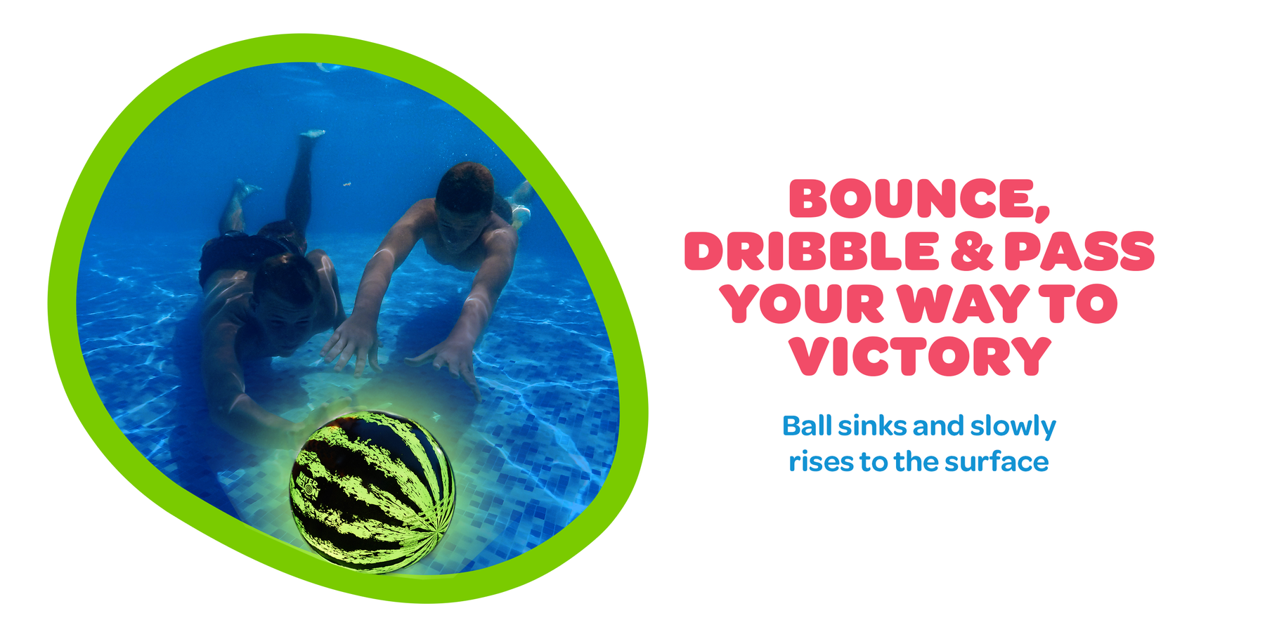 Two swimmers chasing the ball as it rises toward the surface
